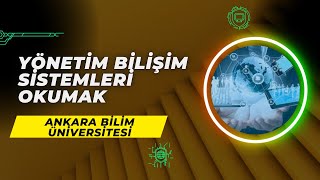 Ankara Bilim Üniversitesinde Yönetim Bilişim Sistemleri Okumak  YBS İş Olanakları Maaş Staj vd [upl. by Hecht]