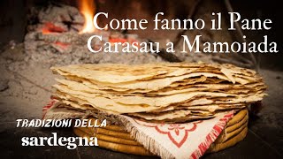 LE RICETTE SARDE IL PANE CARASAU ARTIGIANALE DI GIORGINA A MAMOIADA [upl. by Asiluj]