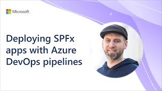 Deploying SPFx apps with Azure DevOps pipelines [upl. by Tiff]