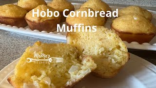 MeMes Recipes  Hobo Cornbread Muffins [upl. by Pritchett]