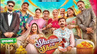 Sharma ji ki Shadi  Ep1 [upl. by Keller]