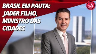 BRASIL EM PAUTA Jader Filho ministro das Cidades [upl. by Liemaj]