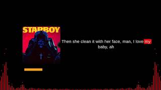 The Weeknd  Starboy Lyrics ft Daft Punk [upl. by Jaine]