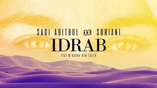 Sagi Abitbul amp Soriani ft MBarka Ben Taleb  IDRAB Official Audio [upl. by Griselda]