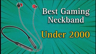 Best Budget Neckband Under 2000  blootooth neckband 2000 in 2024 [upl. by Nevek395]