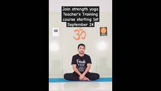 Join Strength Yoga Teachers Training course shorts yoga course [upl. by Connett]