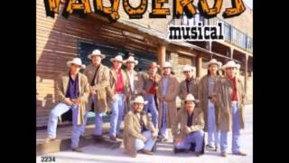 Vaqueros MusicalLa Ximuaca [upl. by Kcirre]