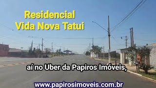 Conheça o Residencial Vida Nova Tatui  Pacaembu  ■ Tatuí SP [upl. by Pompei115]