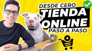 Cómo crear una TIENDA ONLINE desde cero para VENDER PRODUCTOS por internet Tutorial paso a paso ✅ [upl. by Lauder]