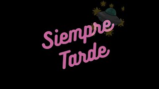 SIEMPRETARDE 🛸  EPISODIO 42  TEMP 2  RED TL 1055  2024 10 26 [upl. by Arnold]