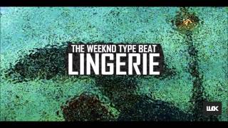 The Weeknd  Lingerie Type Beat FREE [upl. by Eilrebmik]