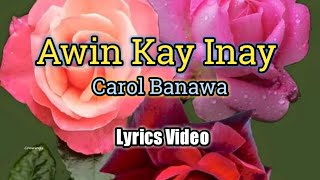 Awit Kay Inay Lyrics Video  Carol Banawa [upl. by Argent]