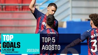 TOP GOLES Agosto LALIGA Hypermotion 20232024 [upl. by Ecnirp208]