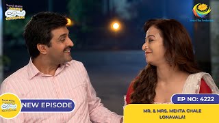 NEW Ep 4222  Mr amp Mrs Mehta Chale Lonavala  Taarak Mehta Ka Ooltah Chashmah  तारक मेहता [upl. by Stace]