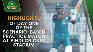 Highlights of day one of the scenariobased practice match at Pindi Cricket Stadium [upl. by Perrie]