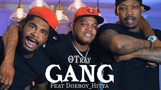 Young Buck Presents OTray GANG Feat DoeboyHitta Video [upl. by Nylirek]