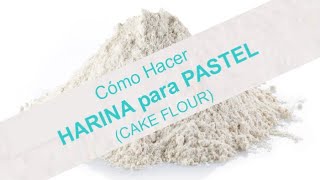 Harina para Pastel o Cake Flour│Club de Reposteria [upl. by Shear]