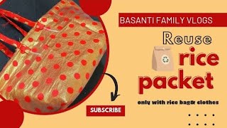 Reuse Rice Packet Into Amazing Hand Bag 😀 Women Hand Bag  basantifamilyvlogs [upl. by Jakob]