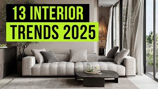 TOP 13 Interior Design Trends for 2025 [upl. by Narda203]