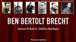 Genco Erkal amp Zeliha Berksoy  Havana Şarkısı  Ben Bertolt Brecht © 1992 Kalan Müzik [upl. by Nuy196]