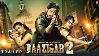 Baazigar 2  Official Trailer  Shahrukh Khan  kajol Devgn  Adah Sharma  Srk King Teaser Trailer [upl. by Novick]