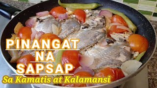 HOW TO COOK PINANGAT NA ISDASAPSAP Sa Kamatis At Kalamansi  Lutong Pinoy  Kynas Cooking Vlog [upl. by Luba]