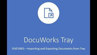 Fuji Xerox DocuWorks Tray  Importing and Exporting Documents from Tray [upl. by Cadal]