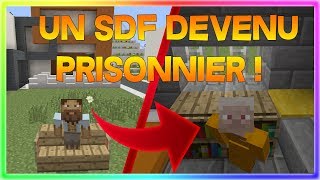 MINECRAFT RP  UN SDF DEVENU PRISONNIER [upl. by Kadner]