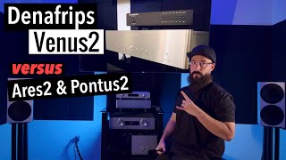 Denafrips Venus II DAC Review and vs Pontus II amp Ares II which one should you buy [upl. by Sigrid]