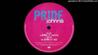 Johnna  Pride 12 Club Mix 1996 [upl. by Eidob]