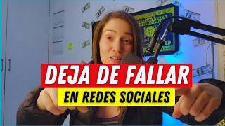 Deja de FALLAR en Redes Sociales y Empieza a CRECER con Esto [upl. by Aztinay343]