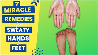 7 Natural Effective Remedies For Sweaty Hands And Feet  Hyperhidrosis Treatment At Home [upl. by Barkley464]