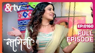 Trishul का सच किसे पता चला Nagini Full Ep 160  23 Apr 23  Trivikram  Adhishesha andtvchannel [upl. by Armahs]