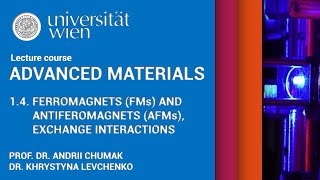 Advanced Materials  Lecture 14  ferromagnets antiferromagnets exchange interaction [upl. by Allerie694]