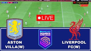 ASTON VILLA FC W vs LIVERPOOL FC W  EPL  Women’s Super League  FC 25 [upl. by Desimone]