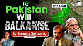 Should India balkanise Pakistan  UPSC GS2  StudyIQ IAS [upl. by Ahtilat]