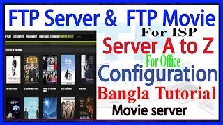 How to create Movie or FTP server in Bangla  যেভাবে মুভি সার্ভার তৈরি করবেন সম্পূর্ণ বাংলা ভিডিও [upl. by Netsew]