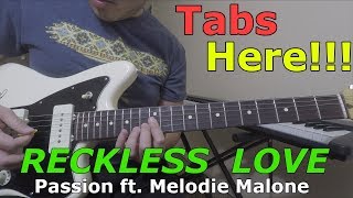 Reckless Love  Passion  Electric Guitar Cover with TABS [upl. by Irt]