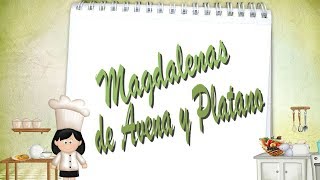 MAGDALENAS DE HARINA DE AVENA Y PLATANO [upl. by Thain]