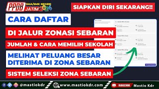 Cara Daftar Di Zonasi Sebaran  Cara Melihat Peluang Besar Diterima  PPDB Jatim 2024 [upl. by Ennyrb]