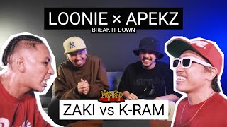 LOONIE × APEKZ  BREAK IT DOWN Rap Battle Review E293  FLIPTOP ZAKI vs KRAM [upl. by Toulon]