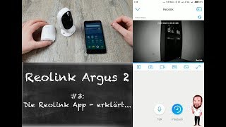 Reolink Argus 2  3  Vorstellung der Reolink App [upl. by Tory]