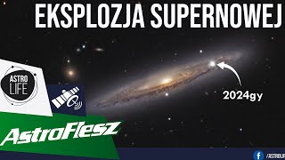 Eksplozja supernowej w pięknej galaktyce Poznajcie 2024gy  AstroFlesz 67 [upl. by Ayotac]