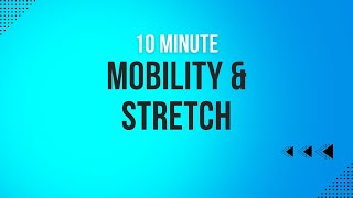 10 Minute Mobility [upl. by Neehs170]