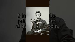 5 Important life principles from Abraham Lincoln motivation shorts abrahamlincoln wisdom [upl. by Nave]