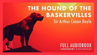 Sherlock Holmes 5 Hound of the Baskervilles Full Audiobook  Legendary Audiobooks [upl. by Bondie]