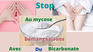 Comment soigner rapidement les démangeaisons vaginale ou mycoses avec du bicarbonate [upl. by Yojenitsirk]