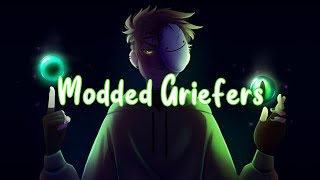 Modded Griefers Song Lyric s [upl. by Nitaf]