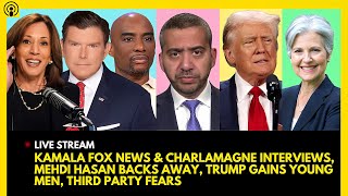 KAMALA FOX NEWS amp CHARLAMAGNE INTERVIEW MEHDI HASAN LIMBO TRUMP GAINS YOUNG MEN THIRD PARTY PANIC [upl. by Nanis330]