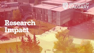 Research Impact at UCalgary [upl. by Nilre]